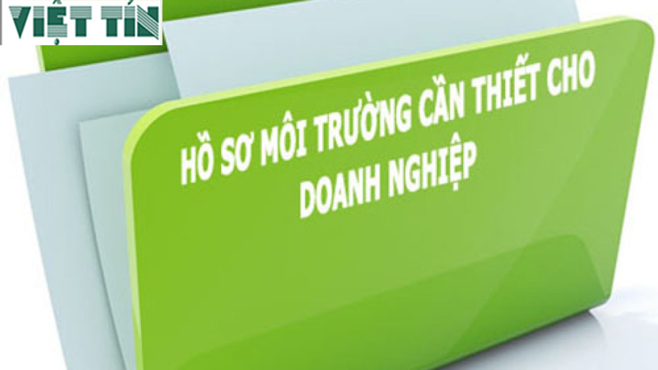 Bộ hồ sơ đầy đủ để đăng ký bản cam kết bảo vệ môi trường theo quy định