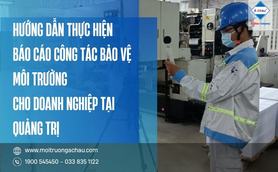 Công tác bảo vệ môi trường thông qua báo cáo và giám sát