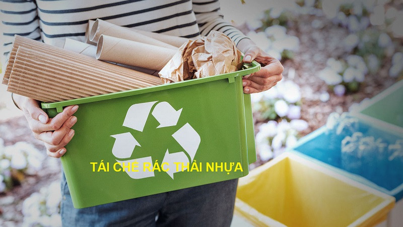Tái chế rác thải nhựa, giảm thiểu ô nhiễm môi trường và tiết kiệm tài nguyên
