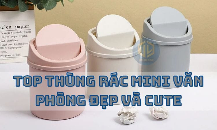 Thùng rác mini văn phòng đẹp